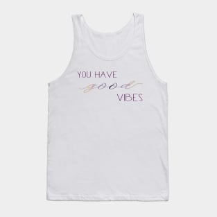 Good Vibes Tank Top